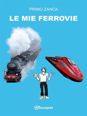 cover image of Le Mie Ferrovie